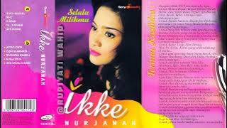 Selalu Milikmu - Ikke Nurjanah ( Original Full Album )