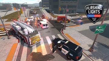 Flashing Lights: Police Fire EMS