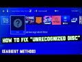 How To Fix “Unrecognized Disc” On PS4! (EASIEST METHOD) (TAKES 10 SECONDS)