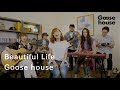 Beautiful Life/Goose house