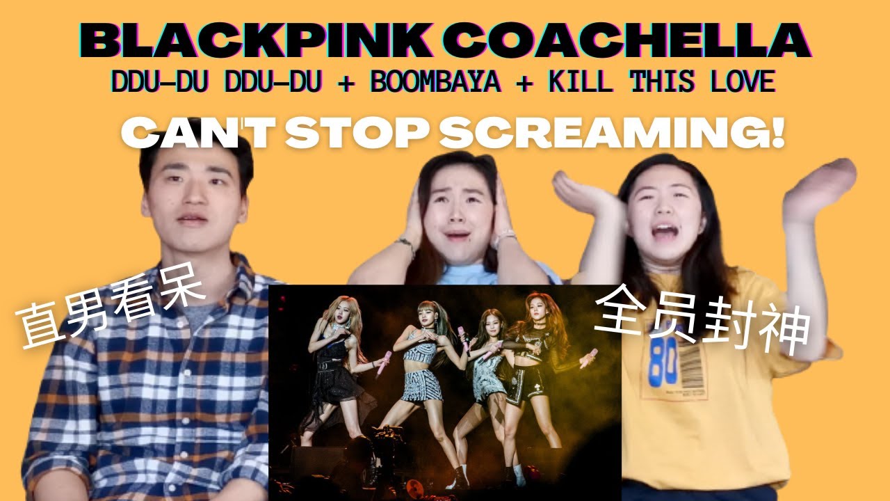 【BLACKPINK】北美路人看Coachella科切拉神级舞台Reaction