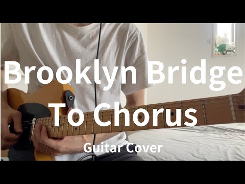 Brooklyn Bridge To Chorus - The Strokes