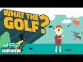 Játék Tesztelés | 67. rész (What The Golf?) 🔵