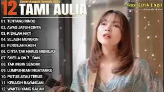 Cover tami aulia terbaik,lagu santai buat kerja dan pengantar tidur 