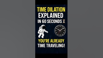 Time Dilation Explained in 60 Seconds ⏳ | You’re Already Time Traveling!#space #timedilation#shorts