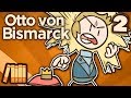 Otto von Bismarck - A Man of Great Ideas - Extra History - #2