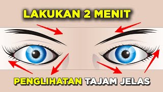 Senam Mata Untuk Penglihatan Lebih Tajam & Jelas