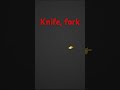 This song is actually knife fork