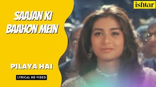 Download Lagu Pilaya Hai | Saajan Ki Baahon Mein | Lyrical Video | Kumar Sanu | Rishi Kapoor | Raveena Tandon MP3