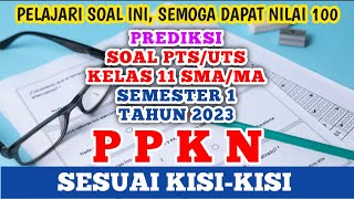 Soal PTS/UTS PPKN Kelas 11 SMA/MA Semester 1 Tahun 2023 (prediksi) #uts #ppkn#kelas11