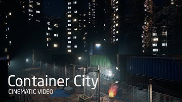 Cinematic Video [Container City] Unreal Engine 5.3.2