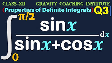 Q3 | Integral 0 to pi/2 sin x / sin x + cos x dx | Integrate sin x / sin x + cos x dx from 0 to pi