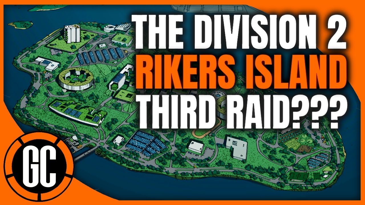 The Division 2 - Lets Talk Third Raid | Rikers Island Raid?? - YouTube