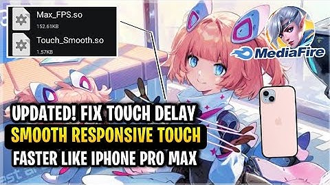 Updated! Fix Touch Screen Delay In Mobile Legends [ Patch Neymar ] “100% Smooth Responsif”