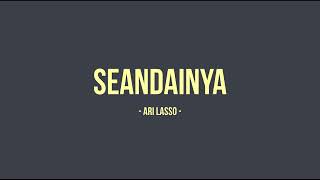 Download Lagu Ari Lasso - Seandainya - Lyricdaily MP3 Download Lagu Ari Lasso - Seandainya - Lyricdaily MP3