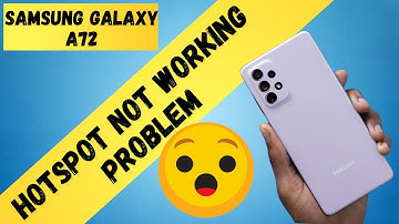Samsung Galaxy A72 Hotspot Not Working Problem Fixed