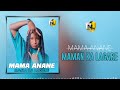 Mama anane maman ka lagare son officiel 2022