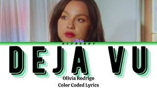 Olivia Rodrigo - deja vu | color coded lyrics