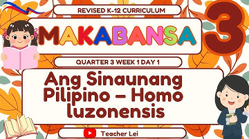 MAKABANSA 3 QUARTER 3 WEEK 1 DAY 1 - REVISED K-12 CURRICULUM-SINAUNANG TAO