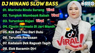 DJ MINANG TERBARU 2024 SLOW BASS - MARINDU RINDU SURANG X TUNGKEK MAMBAOK RABAH !!