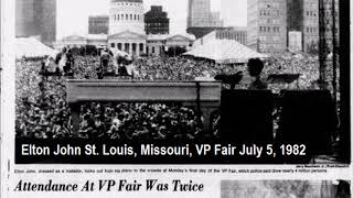 Elton John St. Louis, Missouri, VP Fair July 5 , 1982 (incomplete)