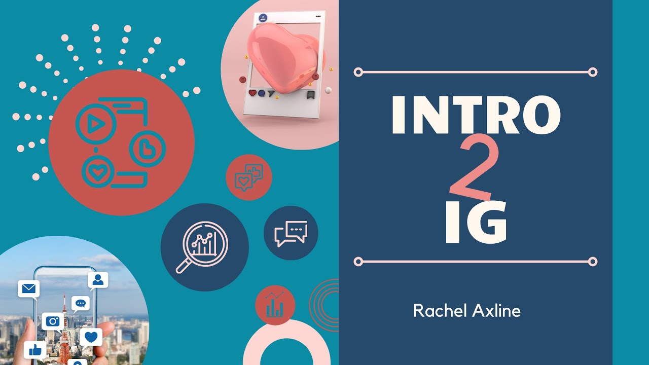 Intro to IG with Silver Rachel A.