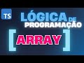 #16/100 - Curso Lógica com TypeScript - Exercício básico de Arrays