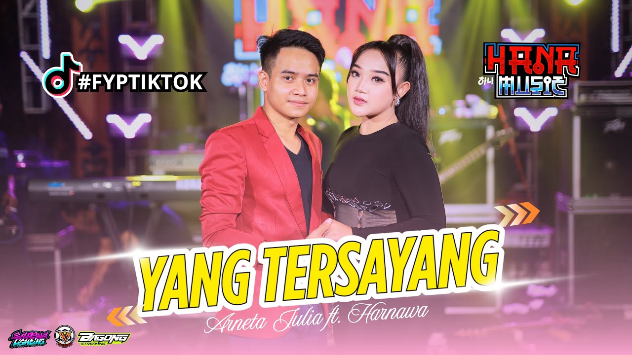 YANG TERSAYANG - ARNETA JULIA FT HARNAWA - HANA MUSIC DUET ROMANTIS