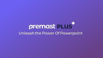 Premast Plus 2.0 - Design presentations better faster branded and more iconic