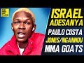 Israel Adesanya on Paulo Costa, Jones/Ngannou, McGregor's MMA GOAT List, TUF