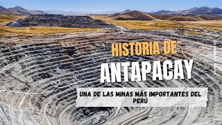 Historia De La Mina Antapacay