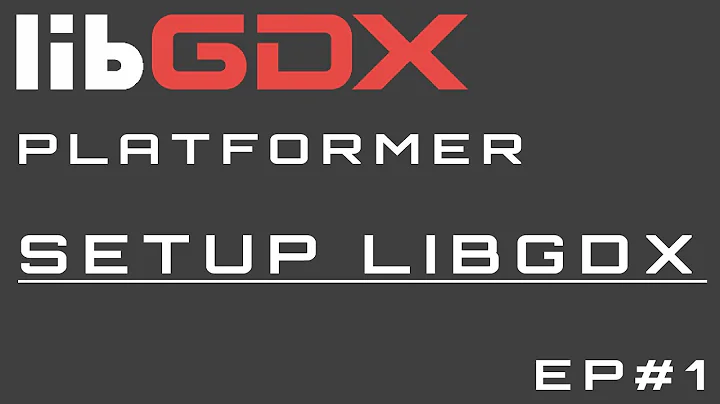 Setting Up LIBGDX (LIBGDX Platformer Ep.1)