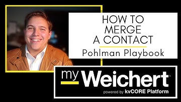 Pohlman Playbook | myWeichert | Merge A Contact