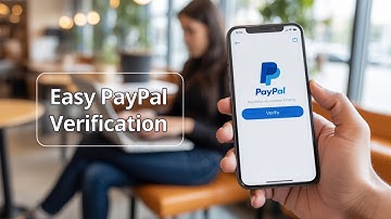 How to verify your PayPal account - simple way