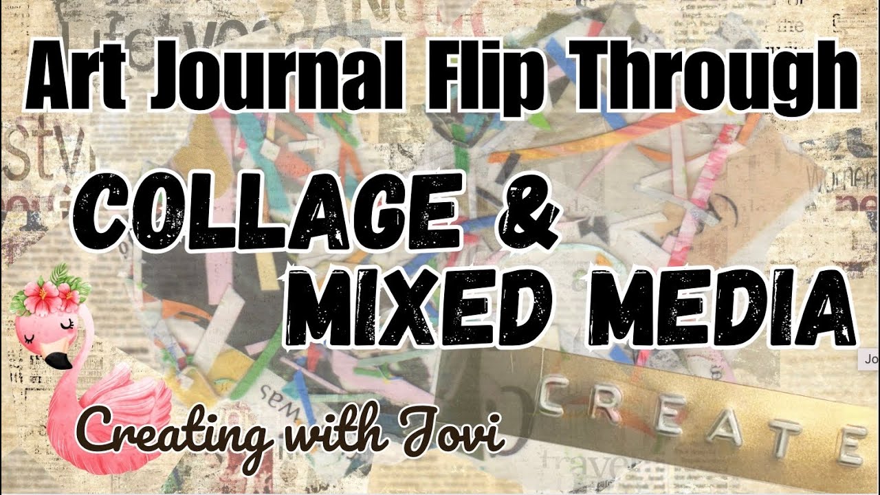Art Journal Flip Through Collage and Mixed Media - YouTube