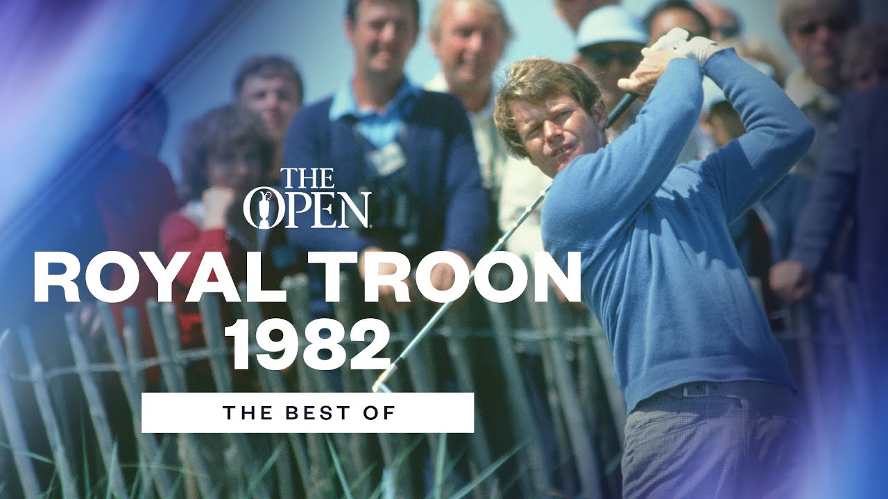 The Best of Royal Troon 1982 | 111th Open Championship