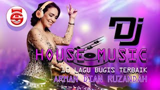 [HOUSE MUSIC] 10 LAGU TERBAIK ARMAN DIAN RUZANDAH