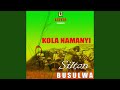 Kola Namanyi Kola Namanyi