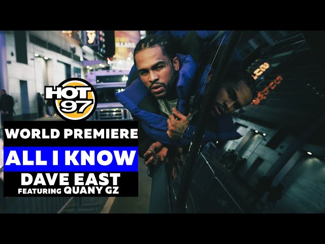 World Premiere | ALL I KNOW - Dave East ft. Quany GZ - YouTube