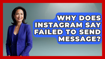 Why Does Instagram Say Failed To Send Message? - Everyday-Networking