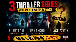 3 THRILLER SERIES THAT WILL KEEP YOU AWAKE ALL NIGHT