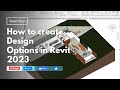 How to create design options in revit 2023