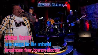 Sheer Terror - Love Song for the Unloved September 5th, 2020 Livestream Bowery Electric, NYC