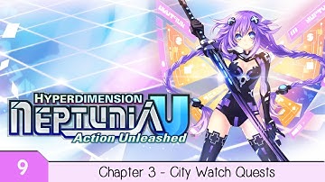 Hyperdimension Neptunia U: Action Unleashed (Vita) - Chapter 3: City Watch Quests
