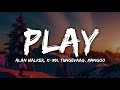 Alan Walker, K-391, Tungevaag, Mangoo - PLAY (Lyrics)