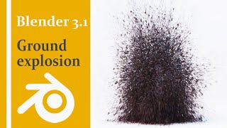 How to make ground explosion in Blender with the particles only Tutorial