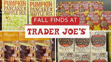 TRADER JOE’S FALL 2023 | Shop with Me for Fall Items and Pumpkin Spice Goodies!