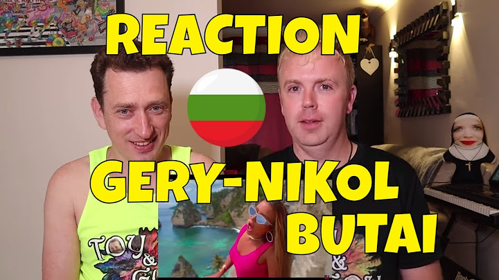 GERY NIKOL - BUTAI - REACTION - ГЕРИ-НИКОЛ - БУТАЙ - BULGARIAN MUSIC