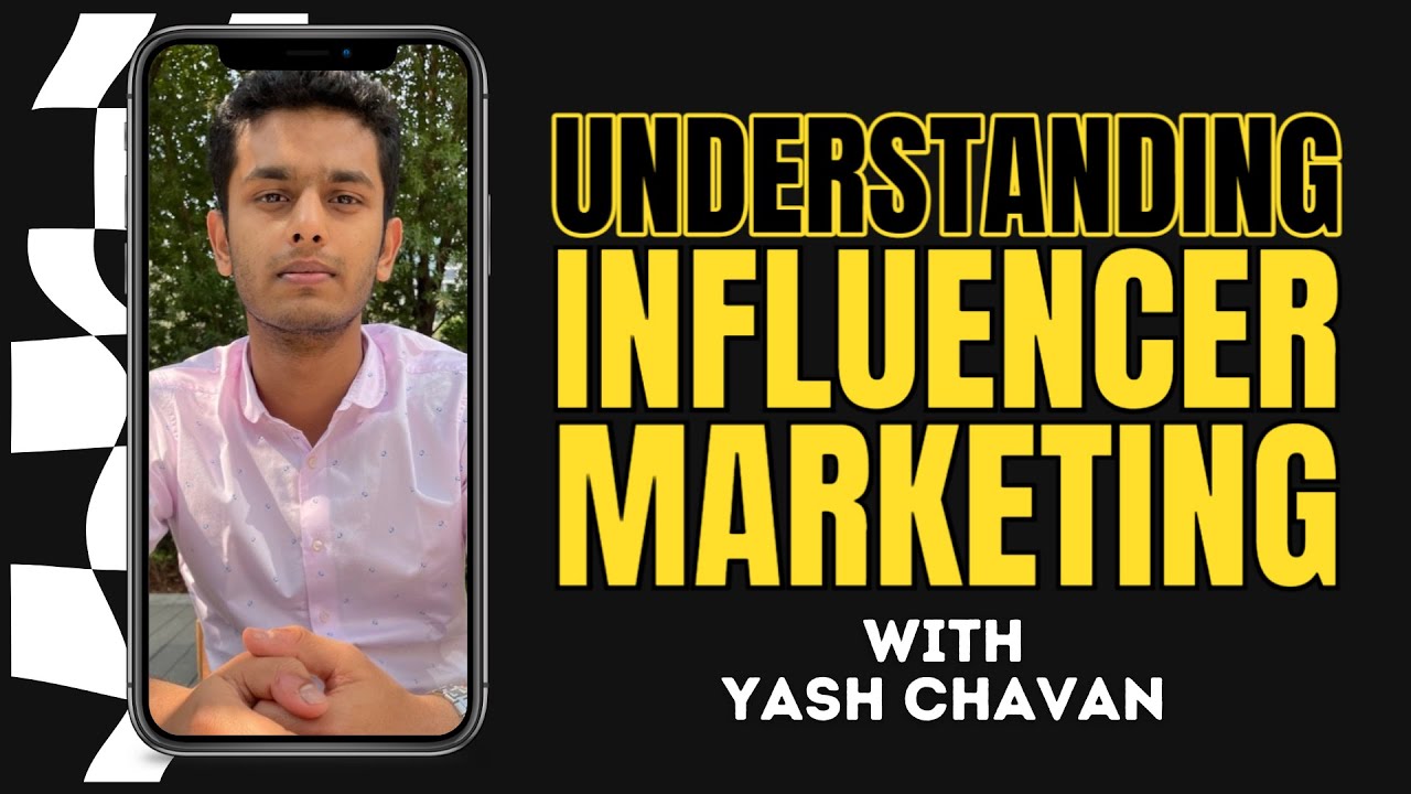 Discover the True Power of Influencer Marketing with Yash Chavan from ...