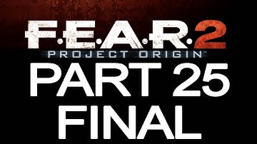 Revogamerz Plays F.E.A.R. 2 Project Origin Part 25 - THE END
